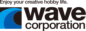 Enjoy your creative hobby life. WAVE CORPORATION